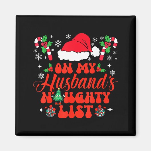 On My Husband's Naughty List Funny Husband Christm Magneet (Voorkant)