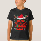 On My Husband's Naughty List Funny Husband Christm T-shirt (Voorkant)