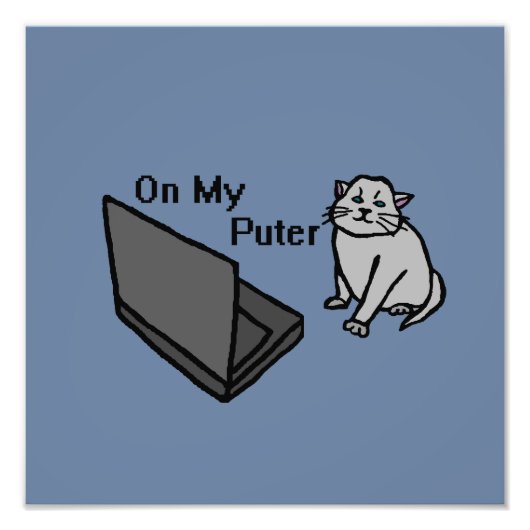 On My Puter Funny Computer Gray Cat Meme Foto Afdruk (Voorkant)