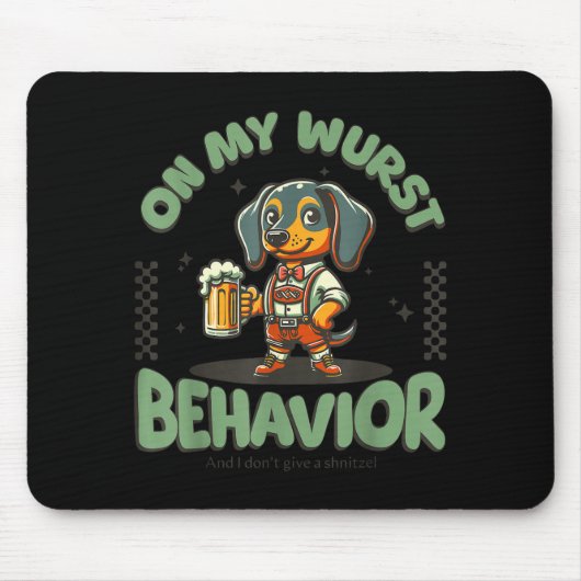 On My Wurst Behavior Dachshund German Beer Prost Muismat (Voorkant)