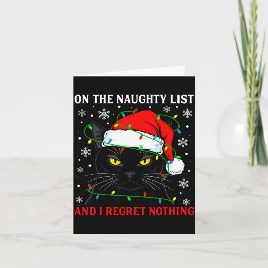 On Naughty List And Regret Nothing Christmas Cat K Kaart (Voorkant)