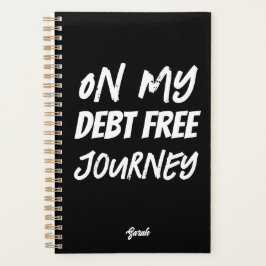 'On Our Debt Free Journey' Focused Organized Planner