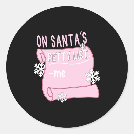 On Santa's Petty List Me Santa Christmas Design Lo Ronde Sticker (Voorkant)
