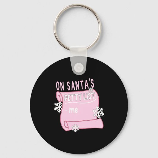 On Santa's Petty List Me Santa Christmas Design Lo Sleutelhanger (Voorkant)
