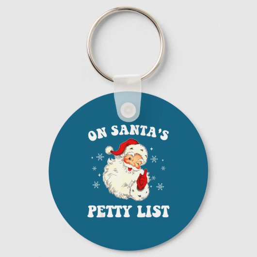 On Santa's Petty List Santa Christmas Xmas Holiday Sleutelhanger (Voorkant)