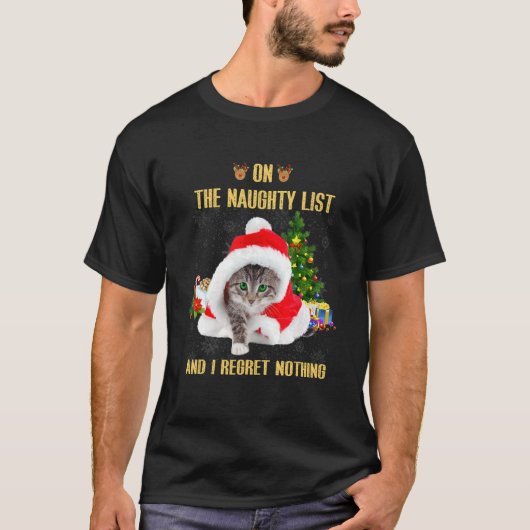 On The Naughty List And I Regret Nothing Cat Chris T-shirt (Voorkant)