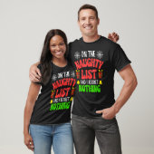 On The Naughty List And I Regret Nothing Christmas T-shirt (Unisex)