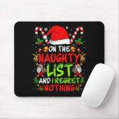 On The Naughty List And I Regret Nothing Funny Chr Muismat (Met muis)