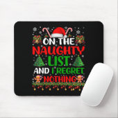 On The Naughty List And I Regret Nothing Funny Chr Muismat (Met muis)