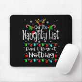 On The Naughty List And I Regret Nothing Funny Chr Muismat (Met muis)