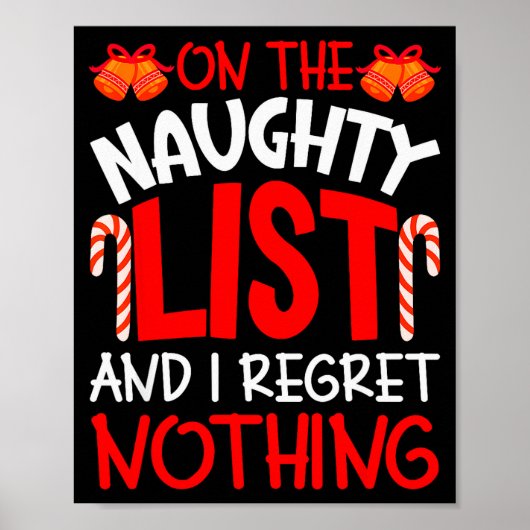 On The Naughty List And I Regret Nothing Funny Chr Poster (Voorkant)