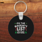 On The Naughty List And I Regret Nothing Funny Chr Sleutelhanger (Voorkant)