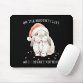 On The Naughty List And I Regret Nothing Rabbit Ch Muismat (Met muis)