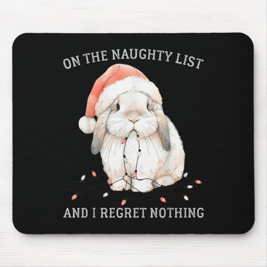 On The Naughty List And I Regret Nothing Rabbit Ch Muismat (Voorkant)