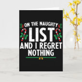 On The Naughty List And I Regret Nothing Xmas  Kaart (Gele Bloem)