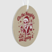 On The Naughty List And Loving It Wine Christmas Ornament (voorkant)