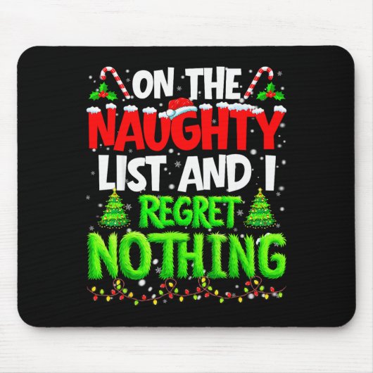 On The Naughty List And Regret Nothing Pjs Christm Muismat (Voorkant)