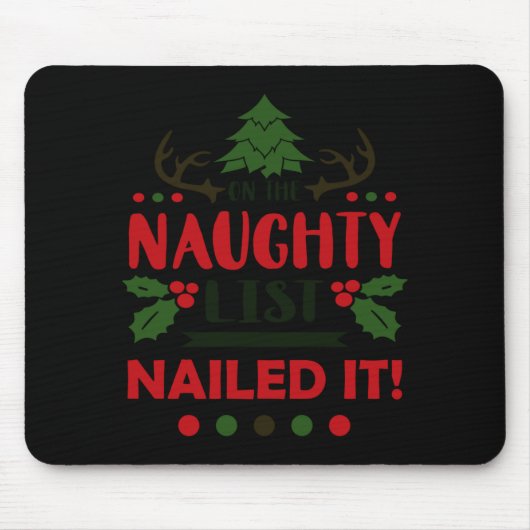 On The Naughty List Nailed It Christmas  Muismat (Voorkant)