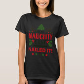 On The Naughty List Nailed It Christmas  T-shirt (Voorkant)