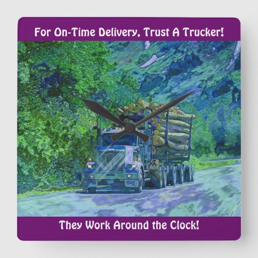 On-Time Delivery Logging Truck Wall Clock Vierkante Klok (Voorkant)