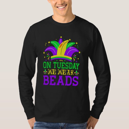 On Tuesday We Wear Beads Mardy Gras Celebrations p T-shirt (Voorkant)