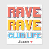 Onaangename "RAVE" sticker trio (Vel)
