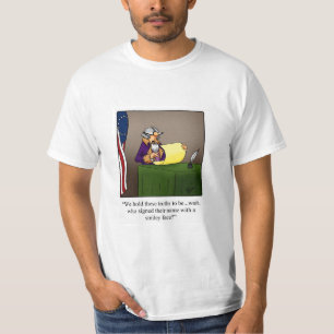 Onafhankelijkheidsdag Humor Tee Shirt