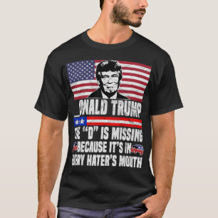 Onald Trump De D ontbreekt T-shirt