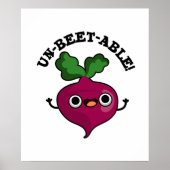 Onbeet-able schattige Veggie Beet Pun Poster (Voorkant)