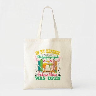 Onbegeleid En De Stoffenwinkel Was Geopend - Naaie Tote Bag