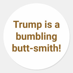 Onbeholpen Butt-smid Trump Hankamer Artjunkhaus Yu Ronde Sticker