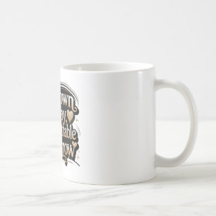 Onbekend Vandaag, Onvergetelijk Morgen Koffiemok
