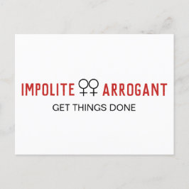 Onbeleefd arrogante vrouwen krijgen dingen gedaan briefkaart