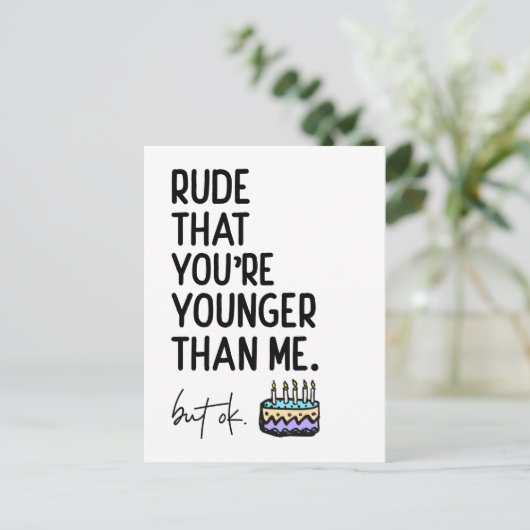 Onbeleefd Dat Je Jonger Bent Dan Ik Snarkige Verja Briefkaart (Staand voorkant)