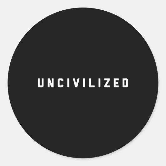 onbeschaafd ronde sticker (Voorkant)
