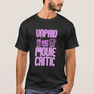 Onbetaald filmcriticus voor Design voor filmboeien T-shirt