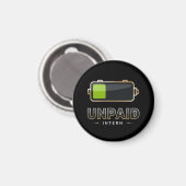 Onbetaalde stagebatterij 1% – Grappig werk Burn V1 Magneet (Voorkant / Achterkant)