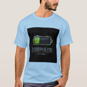 Onbetaalde stagebatterij 1% – Grappig werk Burn V1 T-shirt