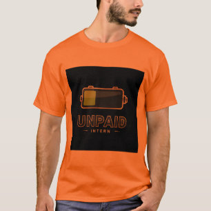 Onbetaalde Stagebatterij 1% – Grappige Werkverbran T-shirt