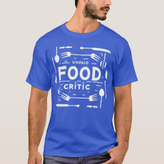 Onbetaalde voedselcriticus meisje t-shirt