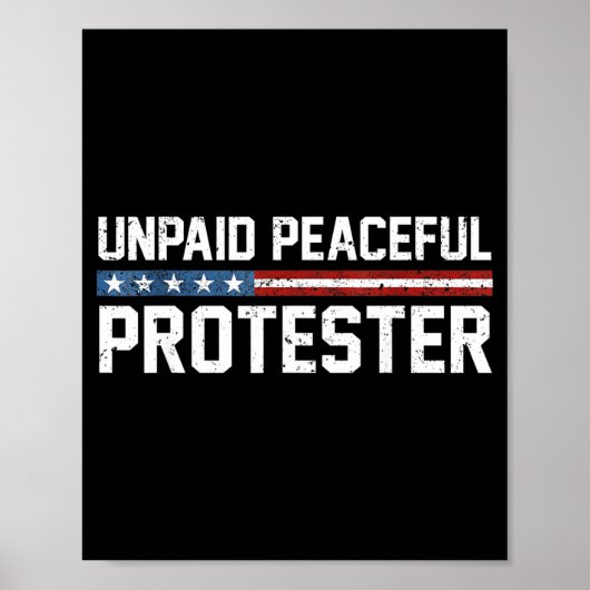 Onbetaalde Vreedzame Demonstrant Poster (Voorkant)
