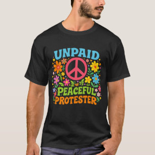 Onbetaalde Vreedzame Demonstrant Retro Vredesactiv T-shirt