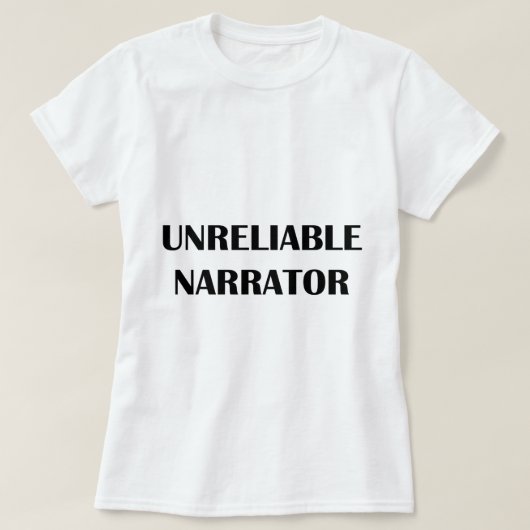 Onbetrouwbare verteller t-shirt (Design voorkant)