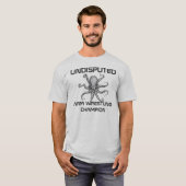 Onbetwiste Arm Wrestling Champion T-shirt (Voorkant volledig)