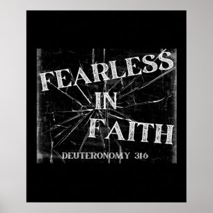 Onbevreesd in het geloof (Deuteronomium 31:6) Poster