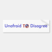 Onbevreesd om van mening te verschillen bumpersticker (Voorkant)