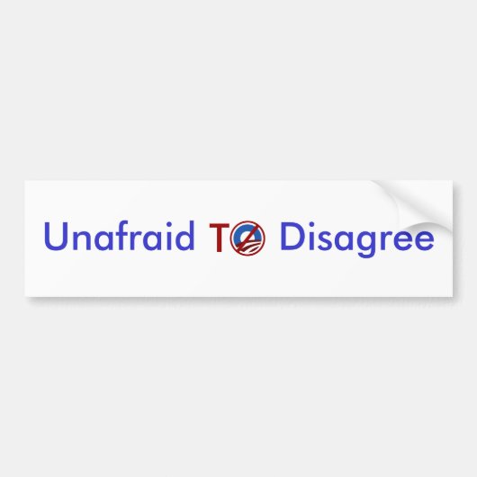 Onbevreesd om van mening te verschillen bumpersticker (Voorkant)