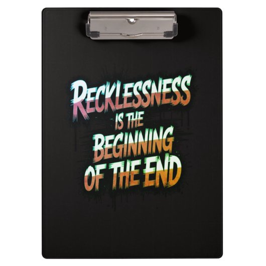 Onbezonnenheid is het begin van het einde klembord (Voorkant)