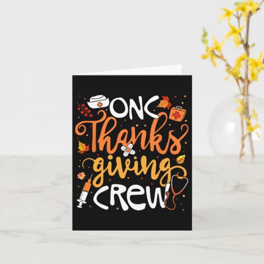 ONC Thanksgiving Crew Oncologie Gecertificeerd Nur Kaart (Gele Bloem)