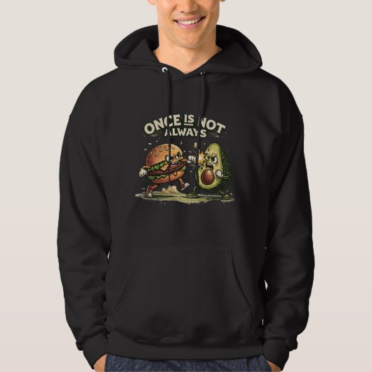 Once Is Not Always - Etenstijd Hoodie (Voorkant)